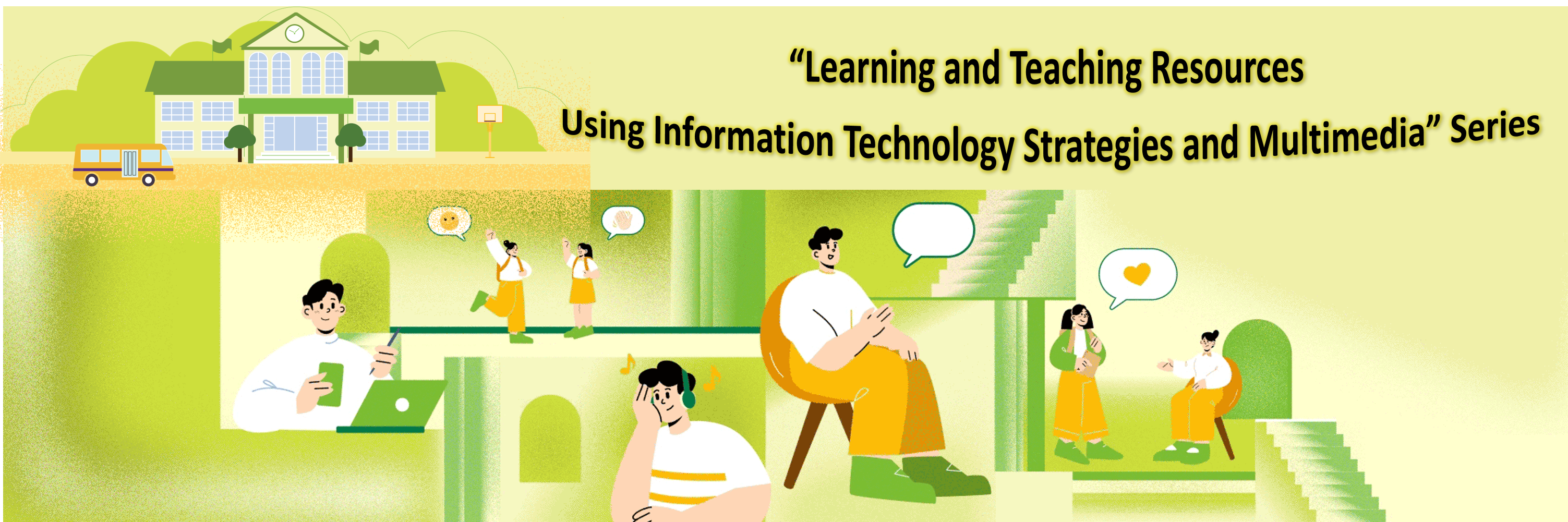 “Learning and Teaching Resources Using Information Technology Strategies and Multimedia” Series
