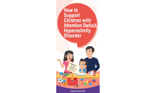 Thumbnail of How to Support Children with Attention Deficit/ Hyperactivity Disorder