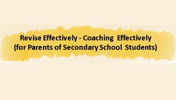 Thumbnail of Revise Effectively - Coaching  Effectively (for Parents of Secondary School  Students)